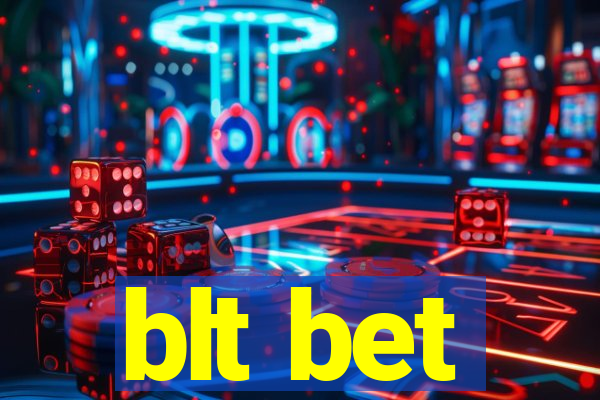 blt bet